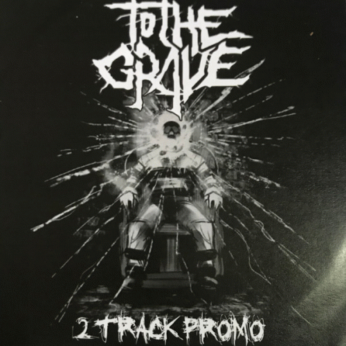 To The Grave : 2 Track Promo
